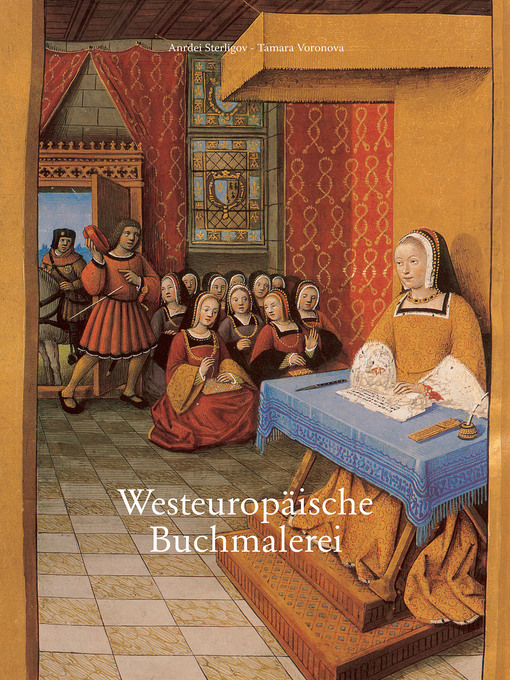 Title details for Westeuropäische Buchmalerei by Anrdei Sterligov - Available